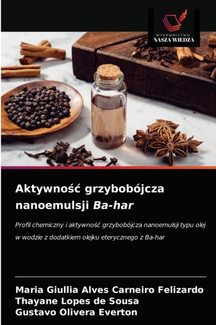 Aktywno&#347;c grzybobojcza nanoemulsji Ba-har, Paperback / softback Book