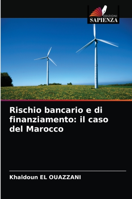 Rischio bancario e di finanziamento : il caso del Marocco, Paperback / softback Book