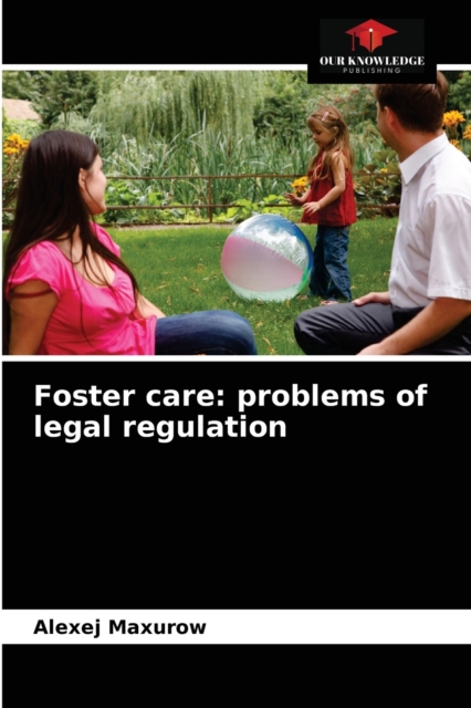 Foster care : problems of legal regulation, Paperback / softback Book