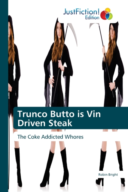 Trunco Butto is Vin Driven Steak, Paperback / softback Book