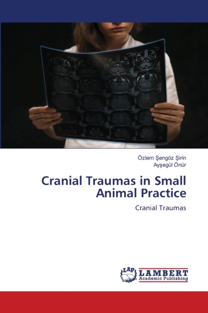 Cranial Traumas in Small Animal Practice, Paperback / softback Book