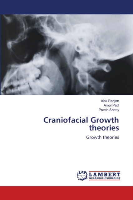 Craniofacial Growth theories, Paperback / softback Book