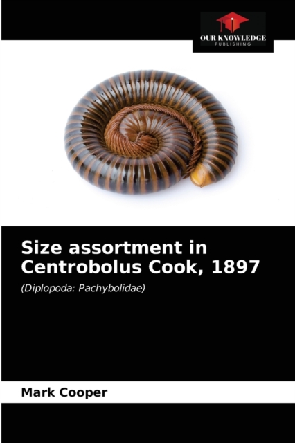 Size assortment in Centrobolus Cook, 1897, Paperback / softback Book