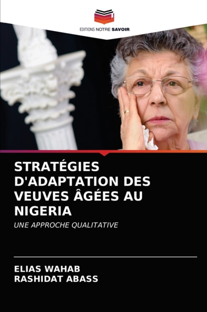 Strategies d'Adaptation Des Veuves Agees Au Nigeria, Paperback / softback Book