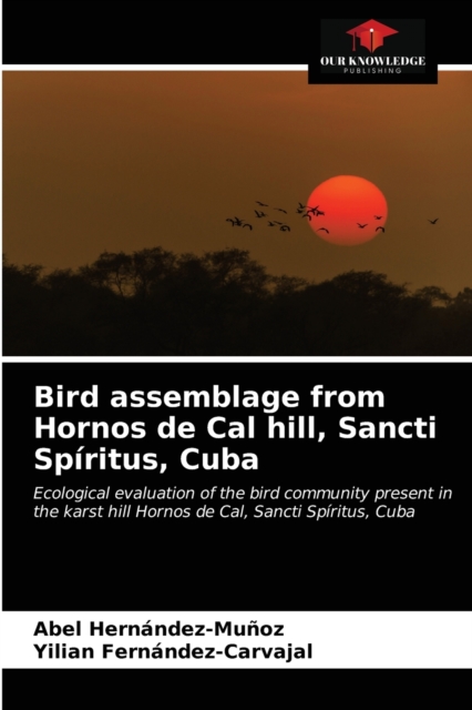 Bird assemblage from Hornos de Cal hill, Sancti Spiritus, Cuba, Paperback / softback Book