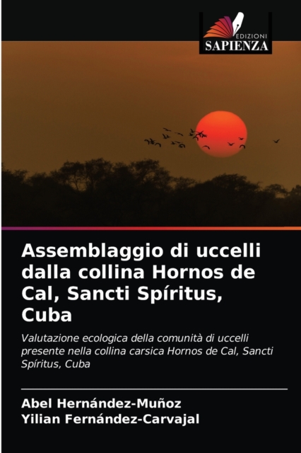 Assemblaggio di uccelli dalla collina Hornos de Cal, Sancti Spiritus, Cuba, Paperback / softback Book