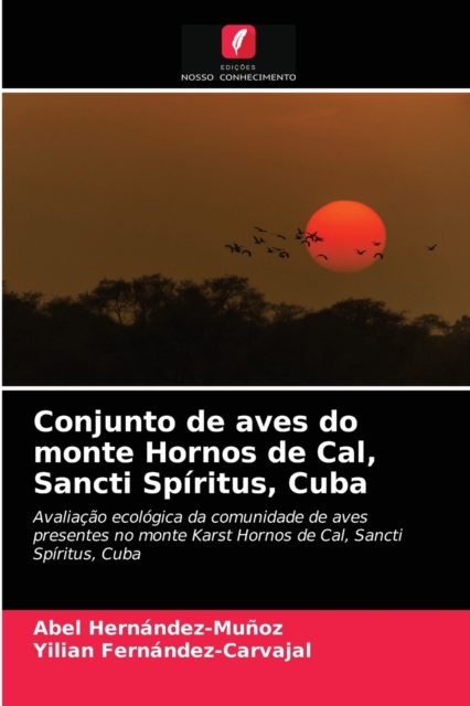 Conjunto de aves do monte Hornos de Cal, Sancti Spiritus, Cuba, Paperback / softback Book