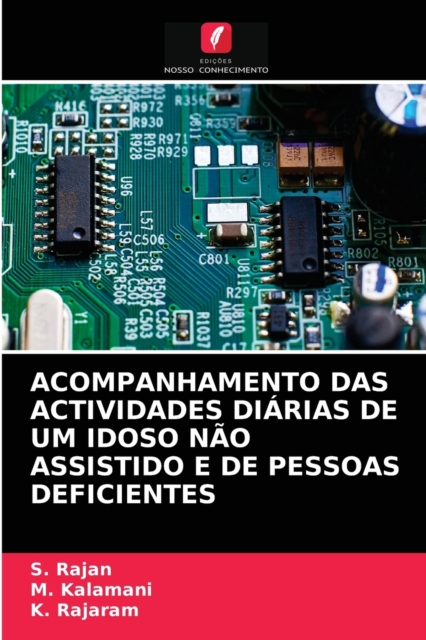 Acompanhamento Das Actividades Diarias de Um Idoso Nao Assistido E de Pessoas Deficientes, Paperback / softback Book