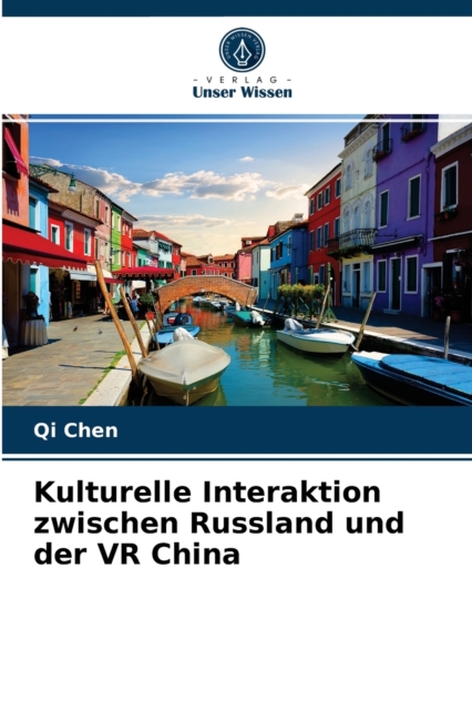 Kulturelle Interaktion zwischen Russland und der VR China, Paperback / softback Book