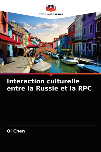 Interaction culturelle entre la Russie et la RPC, Paperback / softback Book