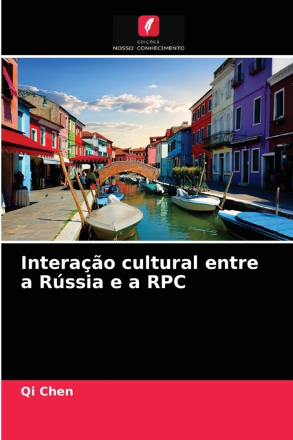 Interacao cultural entre a Russia e a RPC, Paperback / softback Book
