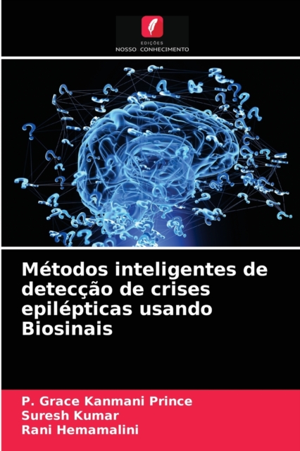 Metodos inteligentes de deteccao de crises epilepticas usando Biosinais, Paperback / softback Book