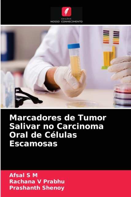 Marcadores de Tumor Salivar no Carcinoma Oral de Celulas Escamosas, Paperback / softback Book