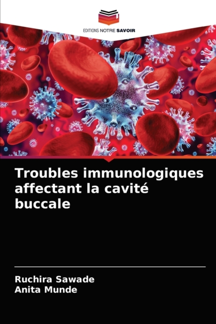 Troubles immunologiques affectant la cavite buccale, Paperback / softback Book