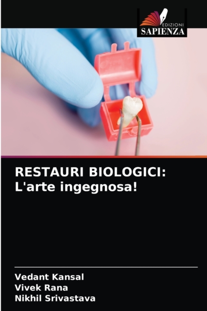 Restauri Biologici : L'arte ingegnosa!, Paperback / softback Book