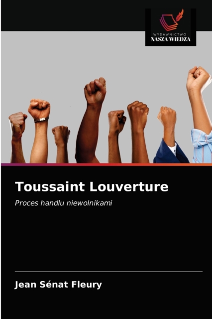 Toussaint Louverture, Paperback / softback Book
