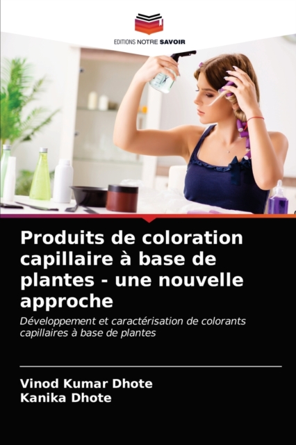 Produits de coloration capillaire a base de plantes - une nouvelle approche, Paperback / softback Book