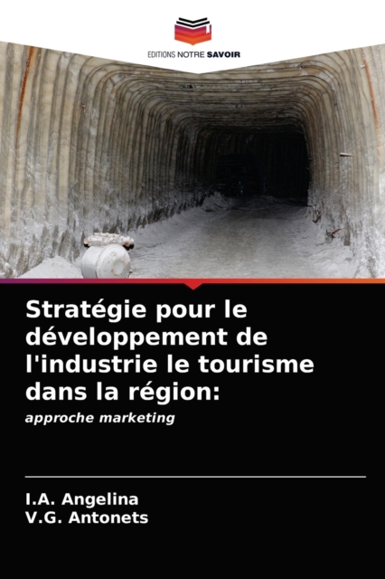 Strategie pour le developpement de l'industrie le tourisme dans la region, Paperback / softback Book