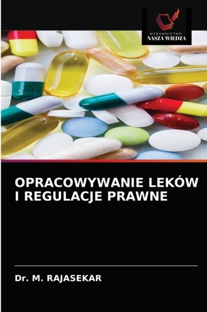 Opracowywanie Lekow I Regulacje Prawne, Paperback / softback Book