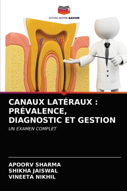 Canaux Lateraux : Prevalence, Diagnostic Et Gestion, Paperback / softback Book