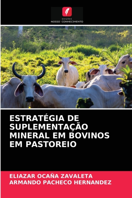 Estrategia de Suplementacao Mineral Em Bovinos Em Pastoreio, Paperback / softback Book