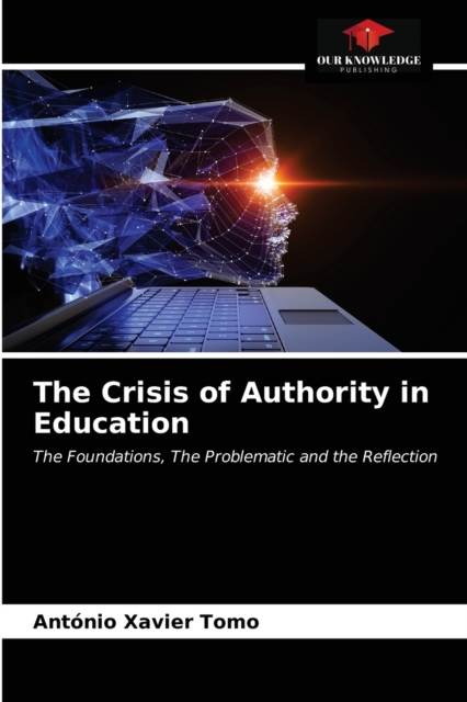 The Crisis of Authority in Education, Paperback / softback Book