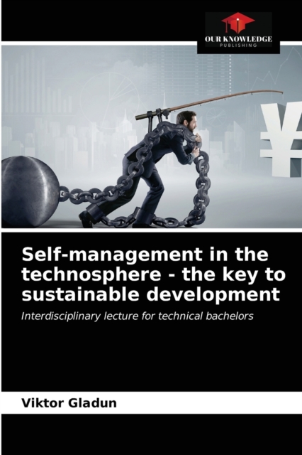 Self-management in the technosphere - the key to sustainable development, Paperback / softback Book