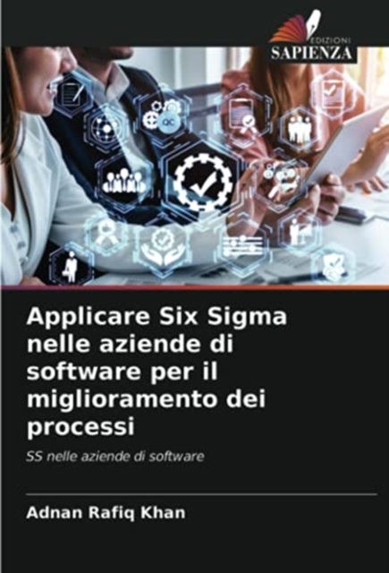 Applicare Six Sigma nelle aziende di software per il miglioramento dei processi, Paperback / softback Book