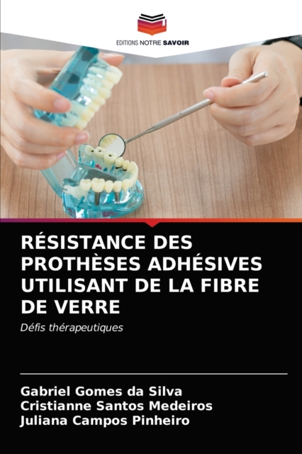 Resistance Des Protheses Adhesives Utilisant de la Fibre de Verre, Paperback / softback Book