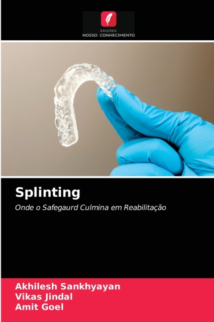 Splinting, Paperback / softback Book