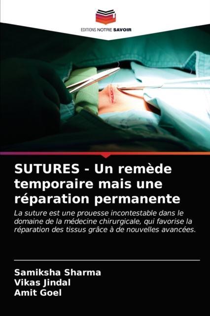 SUTURES - Un remede temporaire mais une reparation permanente, Paperback / softback Book