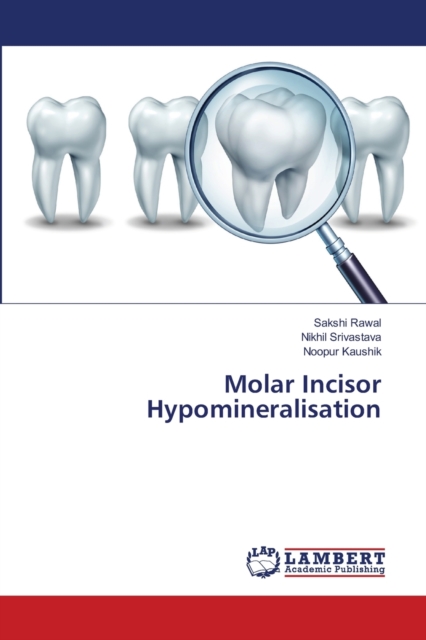 Molar Incisor Hypomineralisation, Paperback / softback Book