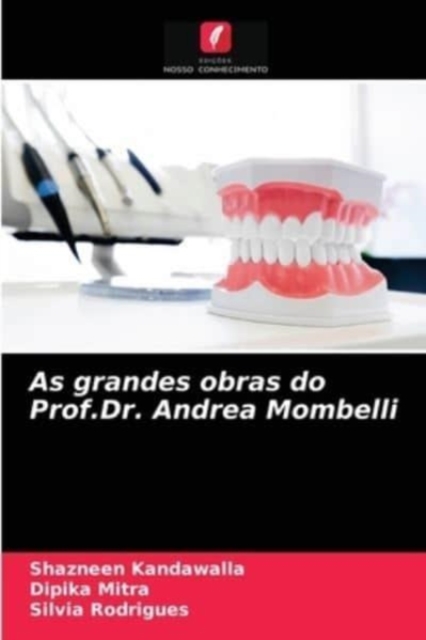 As grandes obras do Prof.Dr. Andrea Mombelli, Paperback / softback Book