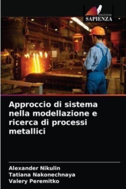 Approccio di sistema nella modellazione e ricerca di processi metallici, Paperback / softback Book