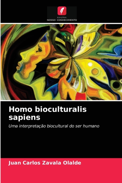 Homo bioculturalis sapiens, Paperback / softback Book