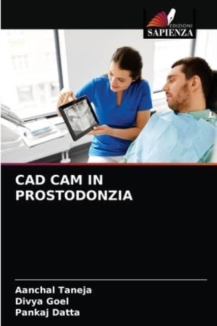 CAD CAM in Prostodonzia, Paperback / softback Book