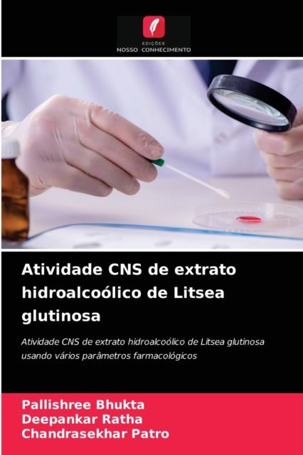 Atividade CNS de extrato hidroalcoolico de Litsea glutinosa, Paperback / softback Book