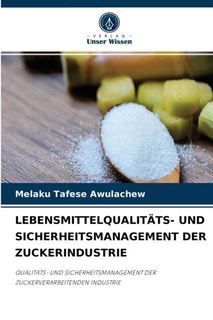 Lebensmittelqualitats- Und Sicherheitsmanagement Der Zuckerindustrie, Paperback / softback Book