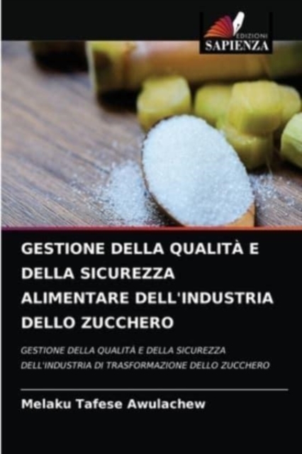 Gestione Della Qualita E Della Sicurezza Alimentare Dell'industria Dello Zucchero, Paperback / softback Book