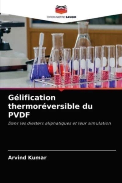 Gelification thermoreversible du PVDF, Paperback / softback Book