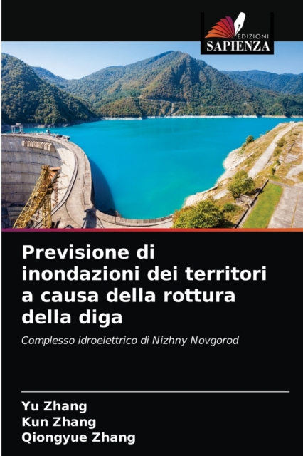 Previsione di inondazioni dei territori a causa della rottura della diga, Paperback / softback Book