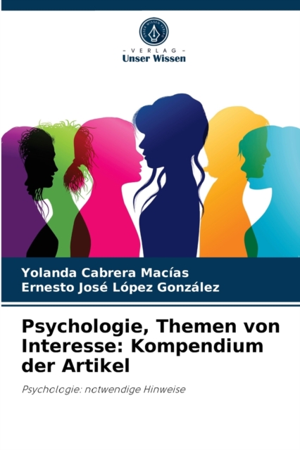 Psychologie, Themen von Interesse : Kompendium der Artikel, Paperback / softback Book
