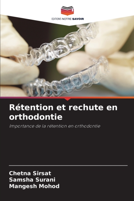 Retention et rechute en orthodontie, Paperback / softback Book