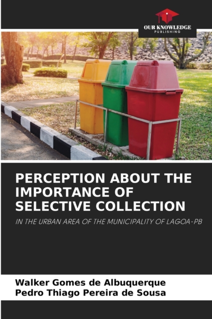 Perception about the Importance of Selective Collection, Paperback / softback Book
