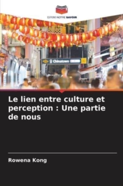 Le lien entre culture et perception : Une partie de nous, Paperback / softback Book