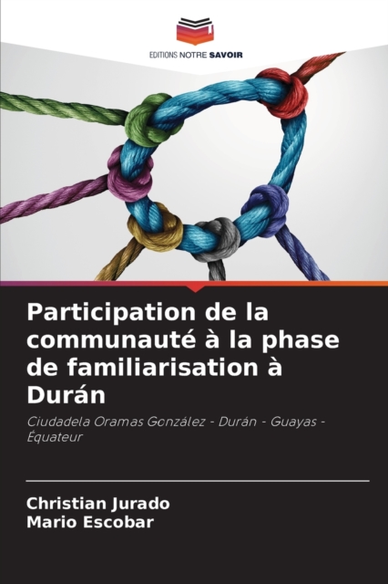 Participation de la communaute a la phase de familiarisation a Duran, Paperback / softback Book