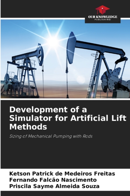 Development of a Simulator for Artificial Lift Methods, Paperback / softback Book