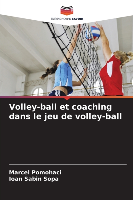 Volley-ball et coaching dans le jeu de volley-ball, Paperback / softback Book