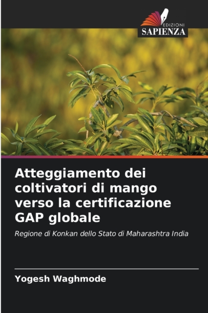 Atteggiamento dei coltivatori di mango verso la certificazione GAP globale, Paperback / softback Book