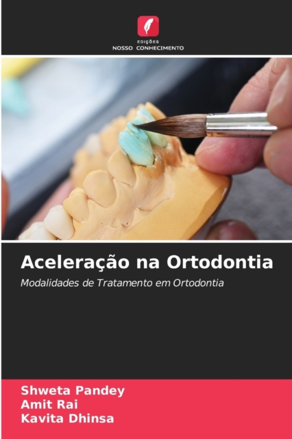 Aceleracao na Ortodontia, Paperback / softback Book